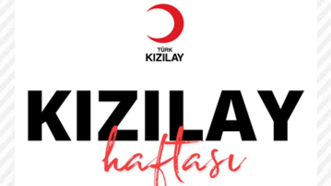 KIZILAY HAFTASI KUTLANDI